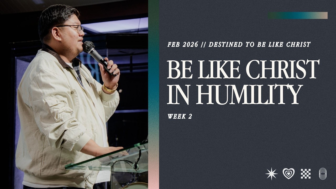 BE LIKE CHRIST IN HUMILITY | PTR. JOSHUA ZAPATA