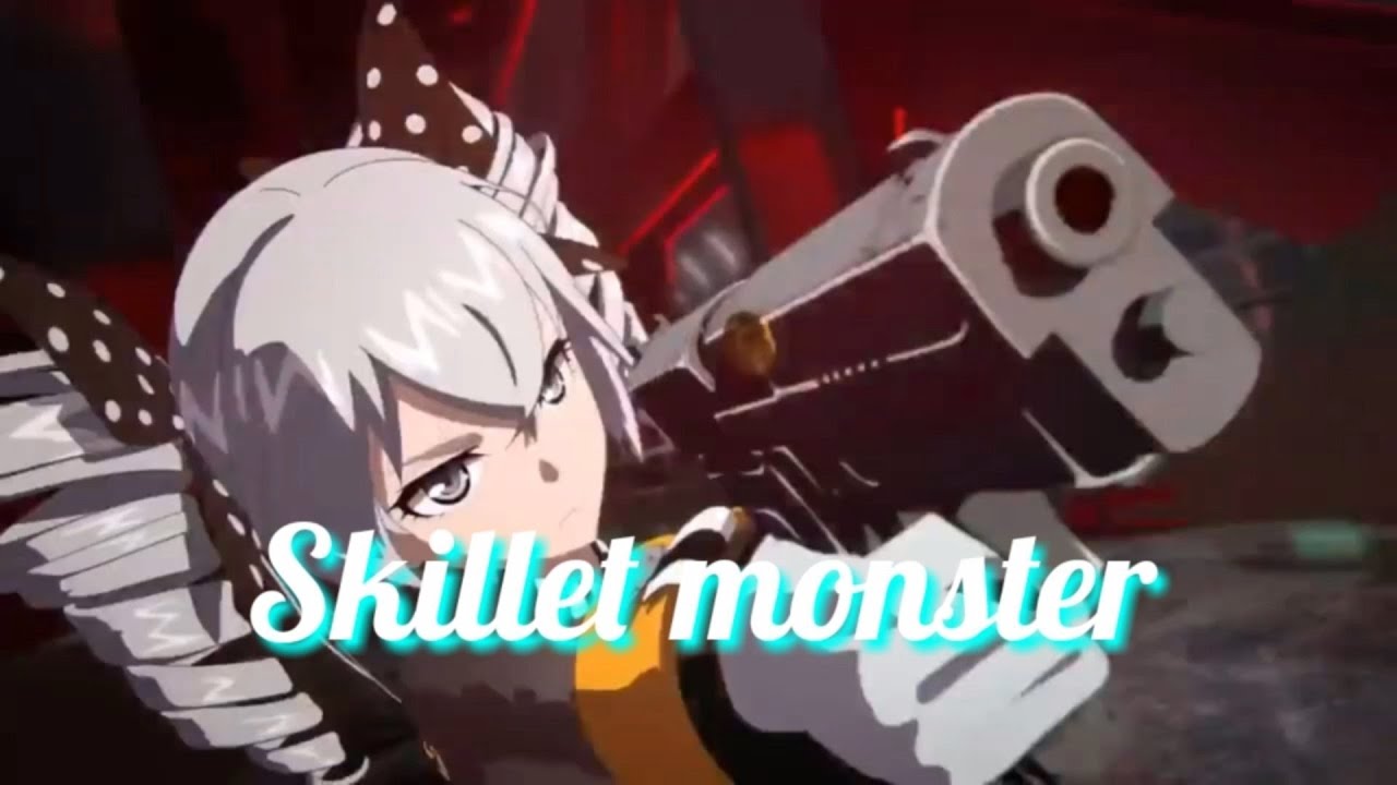 Skillet monster [AMV MIX]