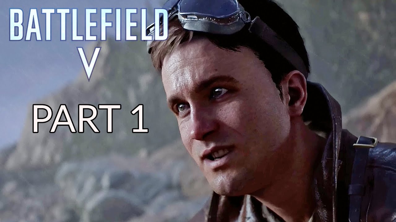 BATTLEFIELD 5 - Campaign Story Gameplay Walkthrough Part 1 (Under No Flag War Story)