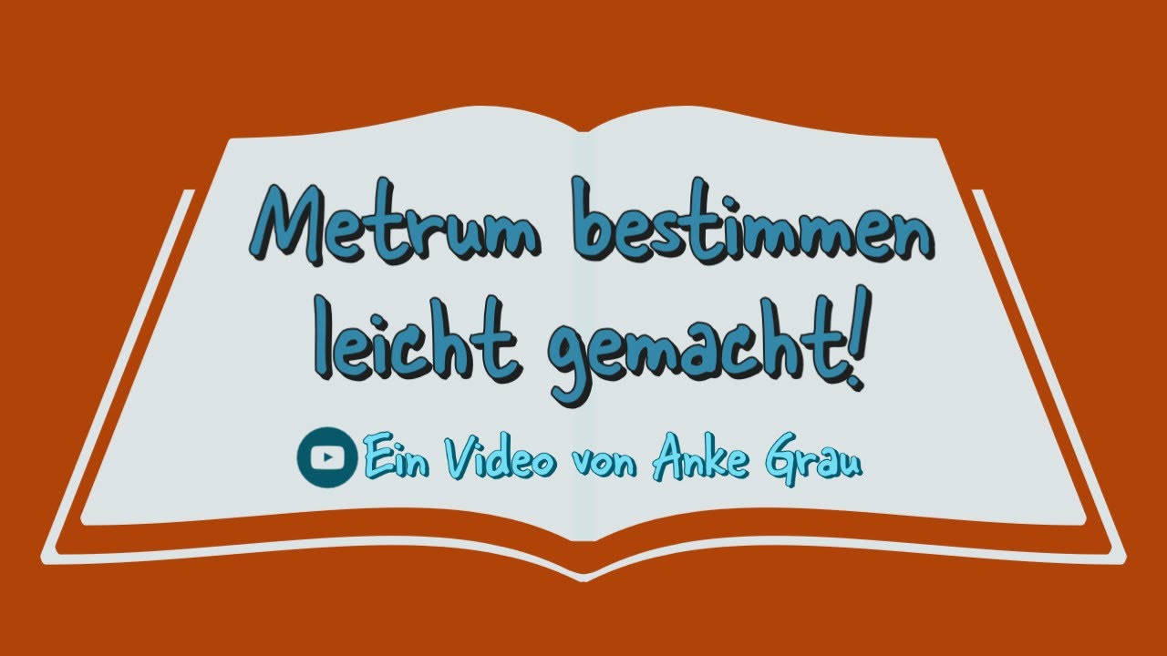 Das ultimative Erklärvideo zum Metrum!!!