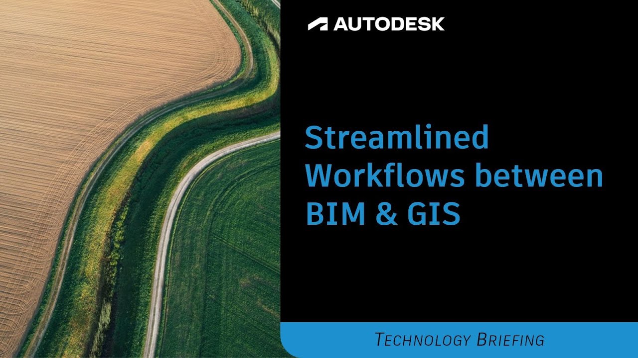 Streamlined Workflows between BIM and GIS