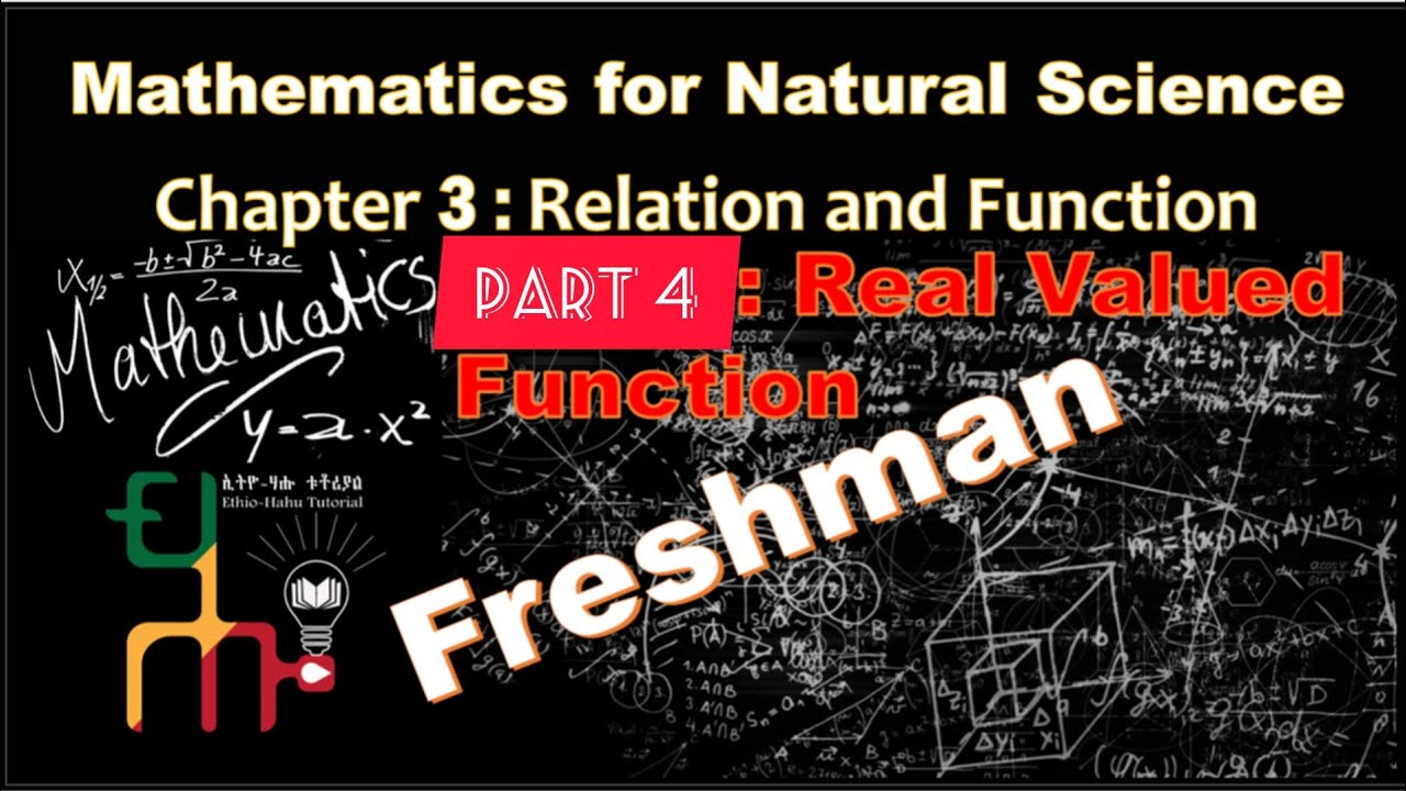 Freshman Natural Science Mathematics Chapter 3: Relation and Function | Part 4: Real Valued Function