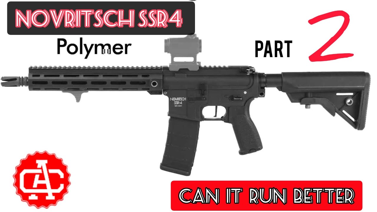 Novritsch SSR4- can it perform better?  Part 2 - Polishing & Tower