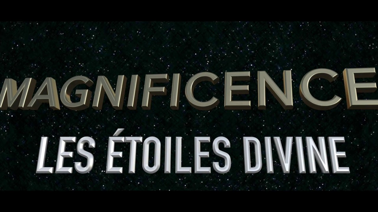 Les Étoiles Divine - MAGNIFICENCE (Version Culte)