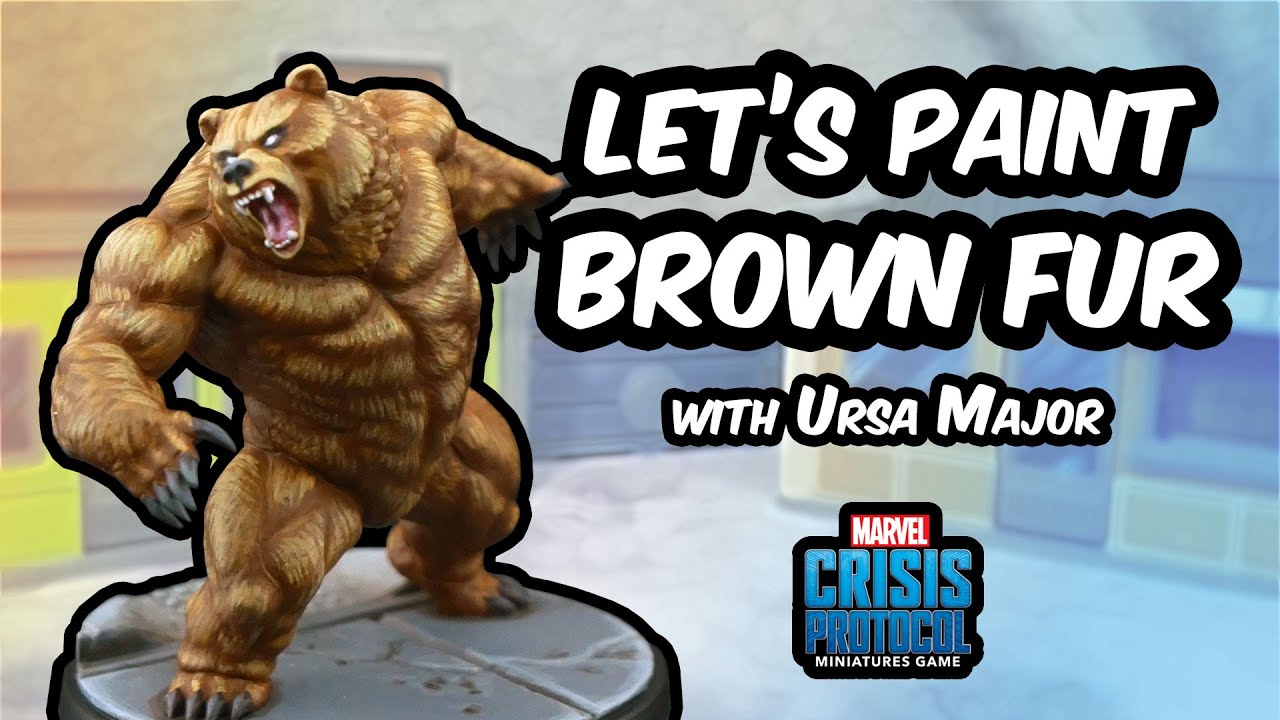 Let's Paint Brown Fur - Texture Painting Tutorial with Ursa Major from Marvel Crisis Protocol