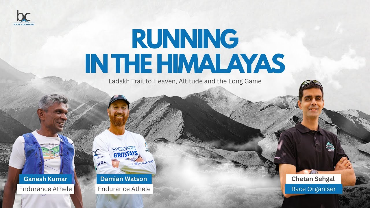 Running in the Himalayas - One Hundred Ladakh | In conversation with Ganesh & Damian