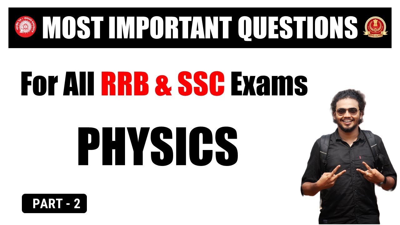 Physics  - Important questions RRB SSC || Part - 2