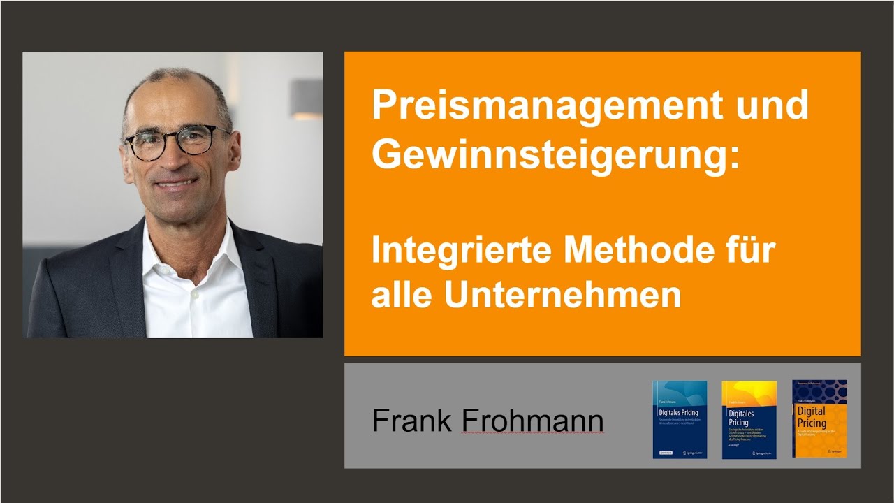 Preismanagement und Gewinnsteigerung: Video 9 Integrierte Methode für alle Unternehmen