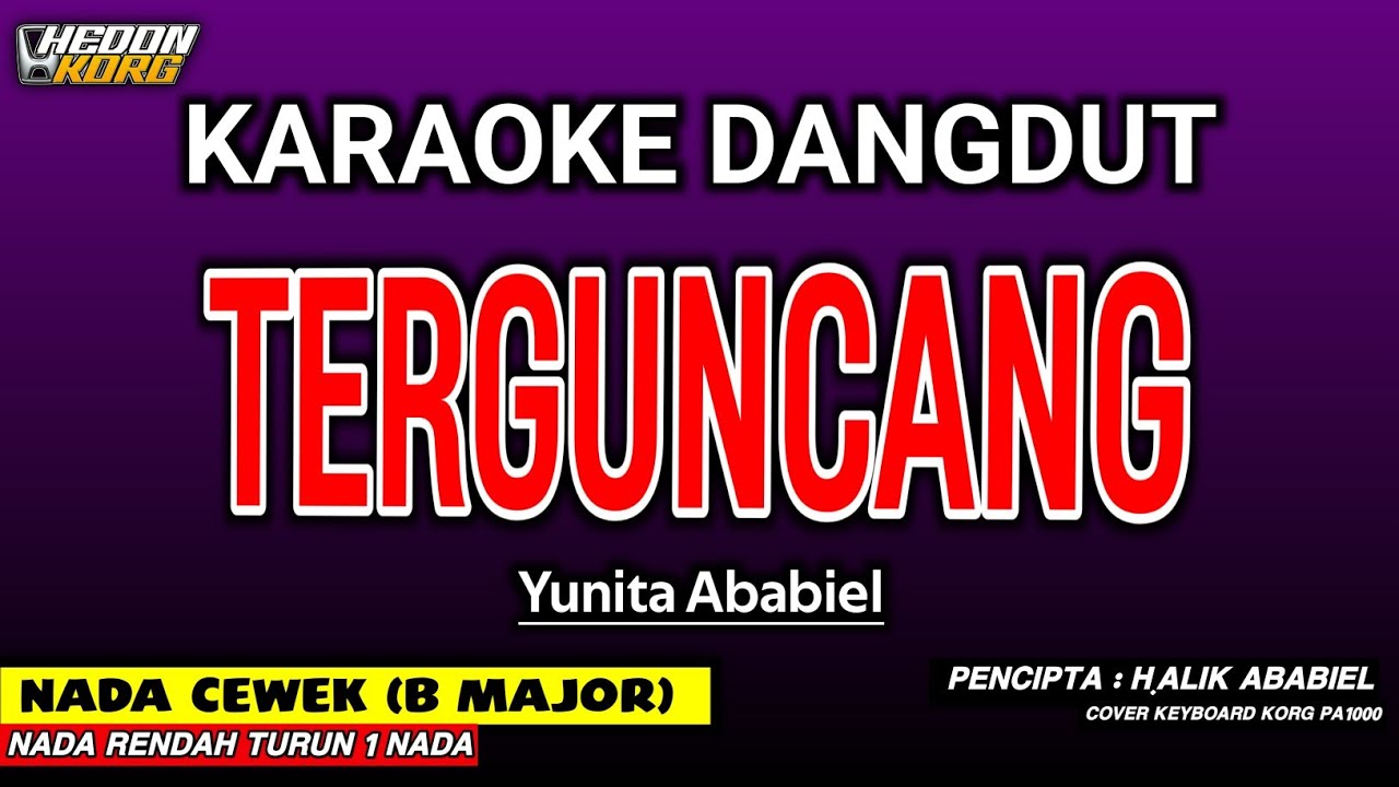 TERGUNCANG KARAOKE DANGDUT - YUNITA ABABIEL