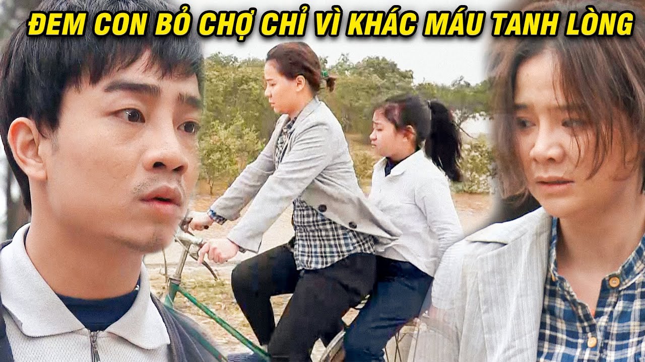 Mẹ ghẻ ĐEM CON BỎ CHỢ chỉ vì 