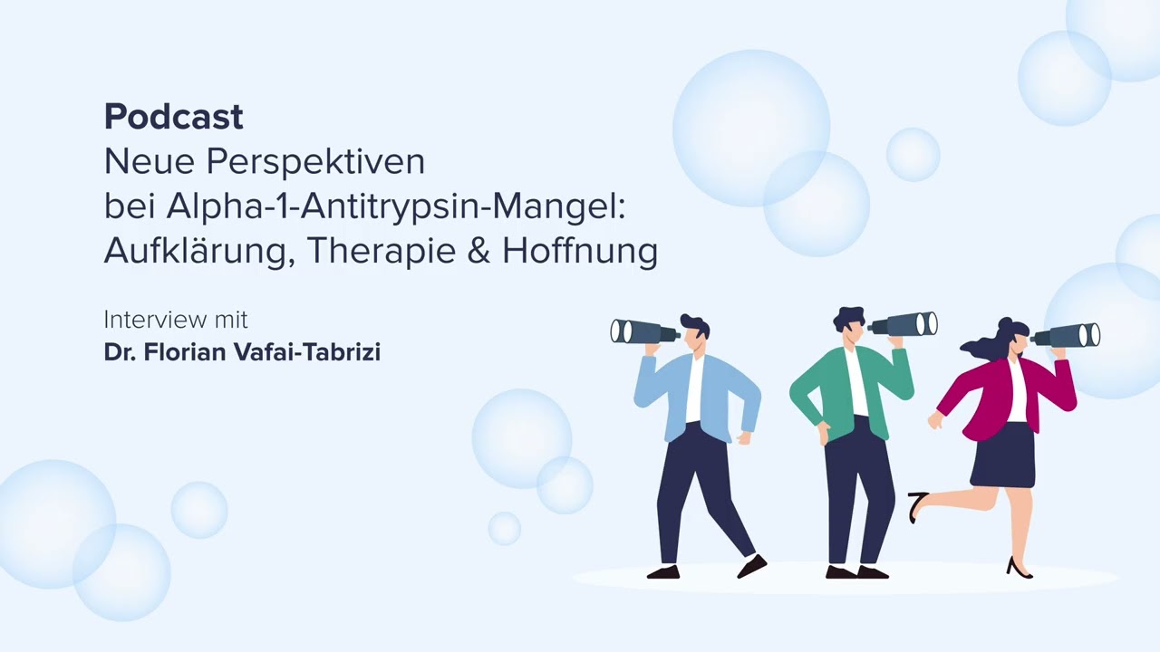 04 - Alpha-1-Antitrypsin-Mangel: Leben mit einer seltenen Erbkrankheit