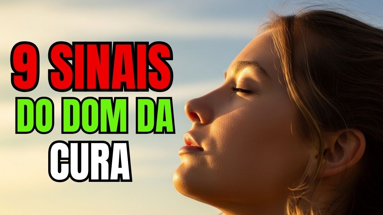 9 Sinais que você tem o DOM DA CURA espiritual! Não ignore.