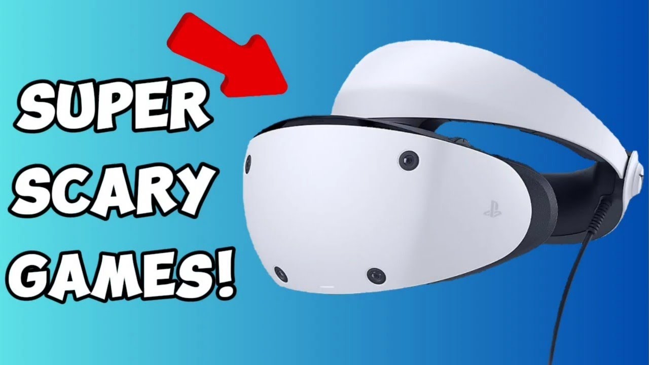 Top 5 Best PSVR2 Horror Games (2024)