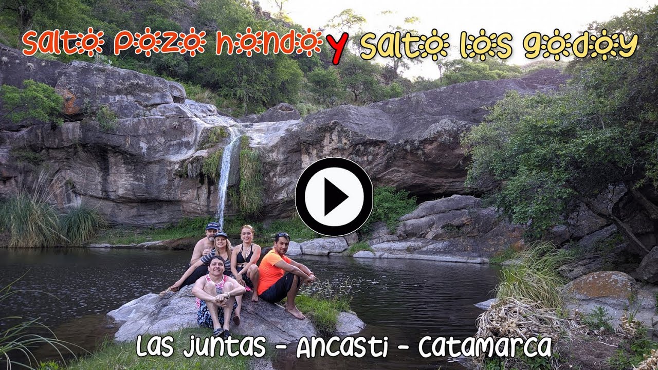 TURISMO CATAMARCA SALTO POZO HONDO Y LOS GODOY. LAS JUNTAS ANCASTI