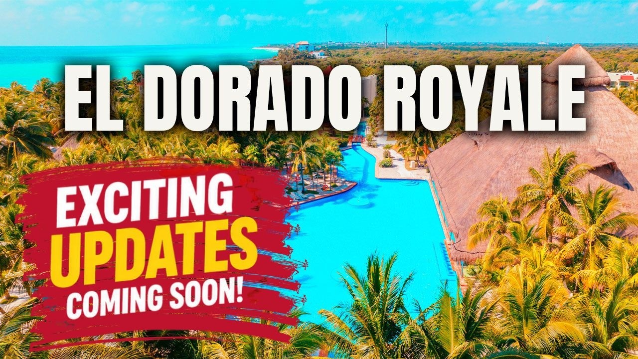 Обзор обновлений в El Dorado Royale Riviera Maya | Новый бар, бассейн и рыбный рынок