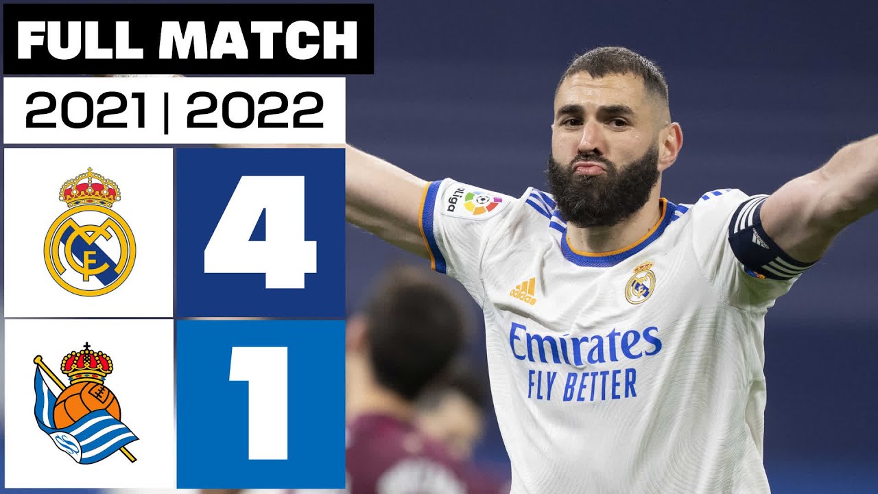 Real Madrid 4 - 1 Real Sociedad | PARTIDO COMPLETO | LALIGA EA SPORTS 2021/22