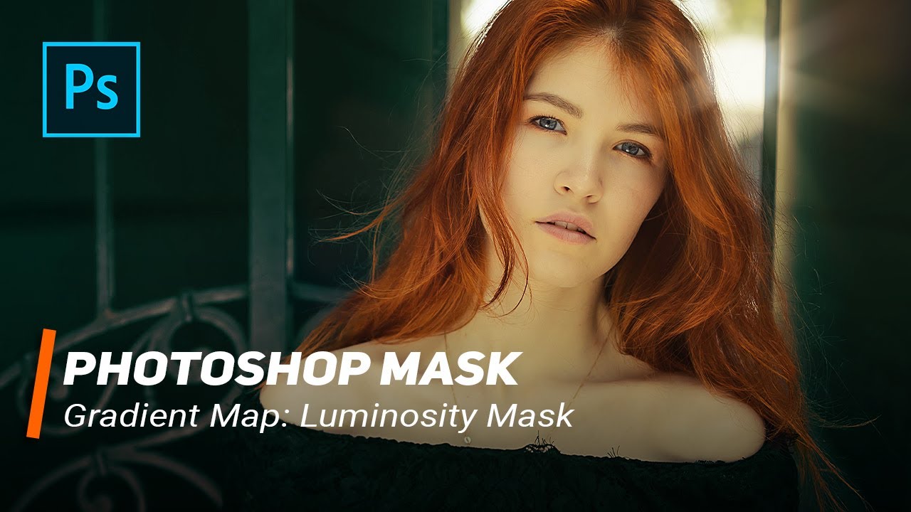 Photoshop Maskeler: Gradient Map & Luminosity Mask - 4K