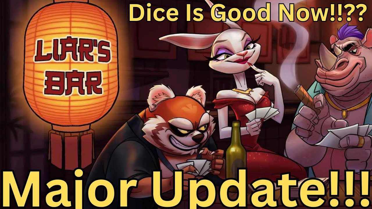 Liar's Bar Update! Dice Is Good Now?!
