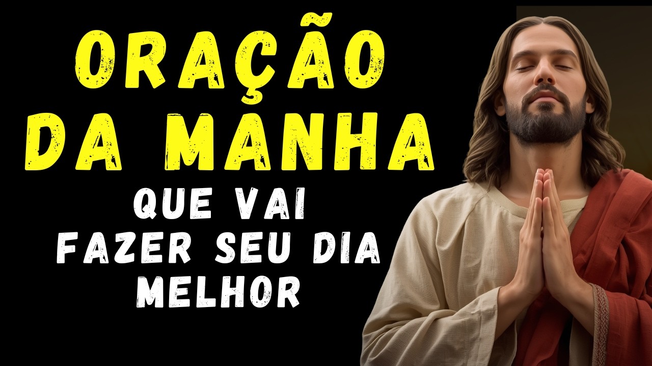 Oração da Manhã para um Dia Feliz e Abençoado