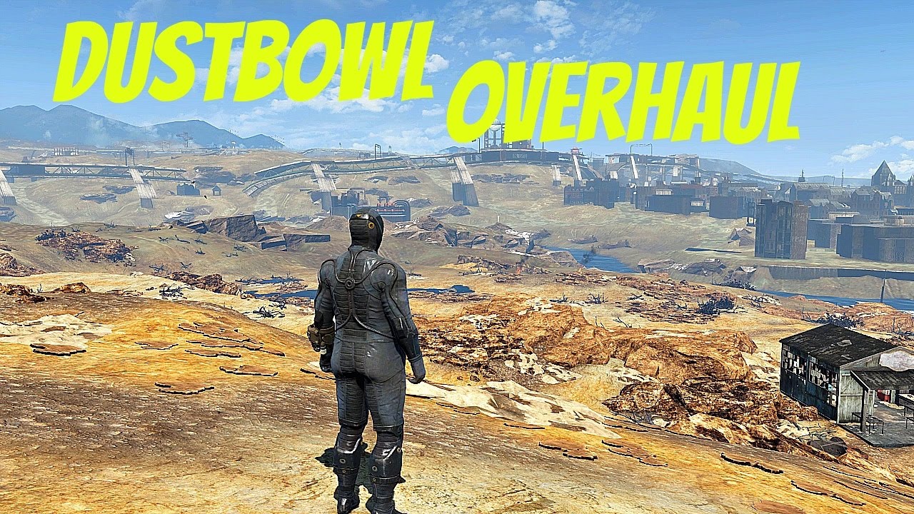 Dustbowl Overhaul |Fallout 4 Mod|