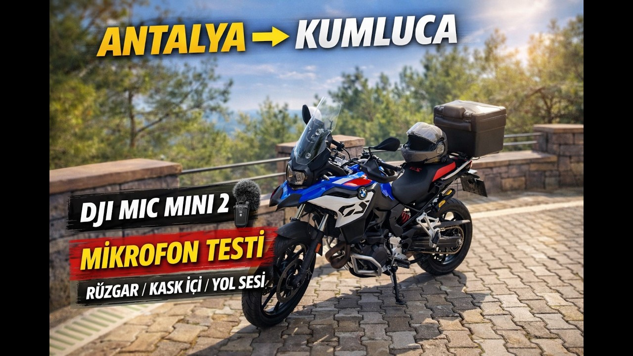 Antalya → Kumluca Virajları | BMW F800GS 4K Sürüş + DJI Mic Mini 2 Rüzgâr Testi (Osmo Action 5 Pro)