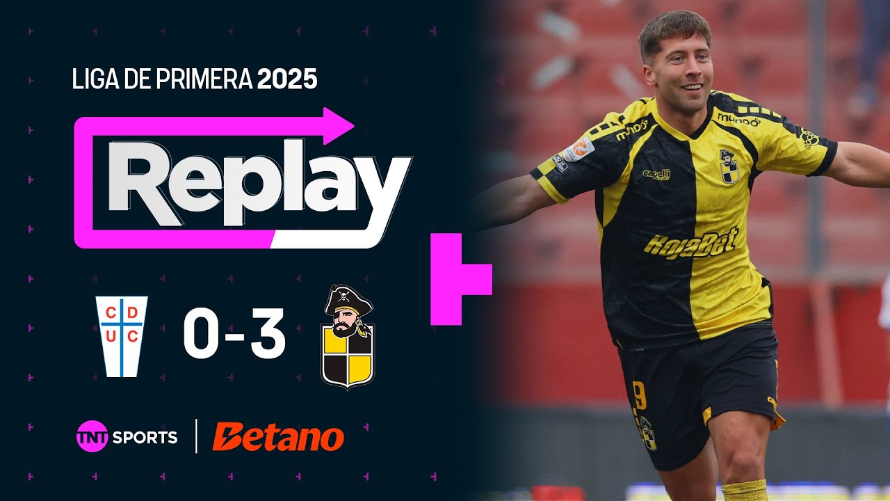 TNT Sports Replay | Universidad Católica 0 - 3 Coquimbo Unido | Fecha 17