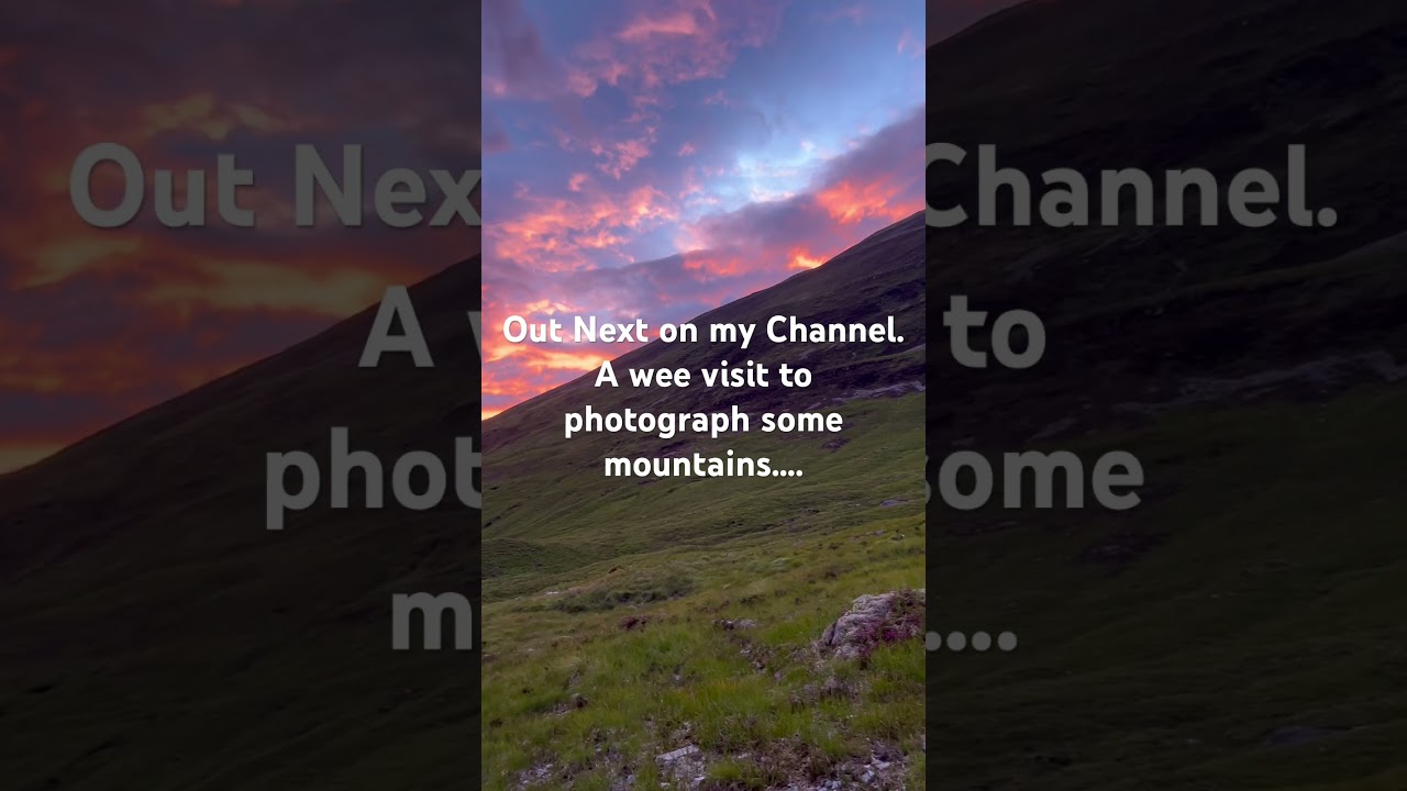 Out next on the Channel. A wee visit to Photograph a mountain in the Mamore Mountains, Scotland.