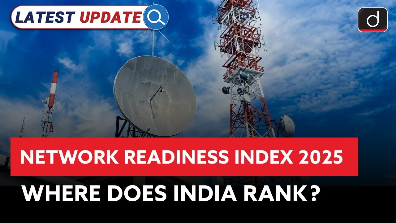 Network Readiness Index Explained | Key Highlights | Latest Update | Drishti IAS English