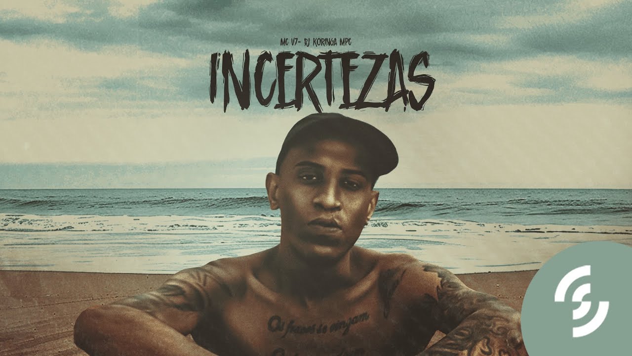 MC V7 - Incertezas (DJ Koringa MPC) [Clipe Oficial]