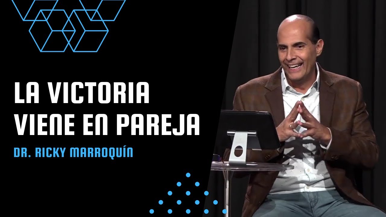 La victoria viene en pareja - Dr. Ricky Marroquín