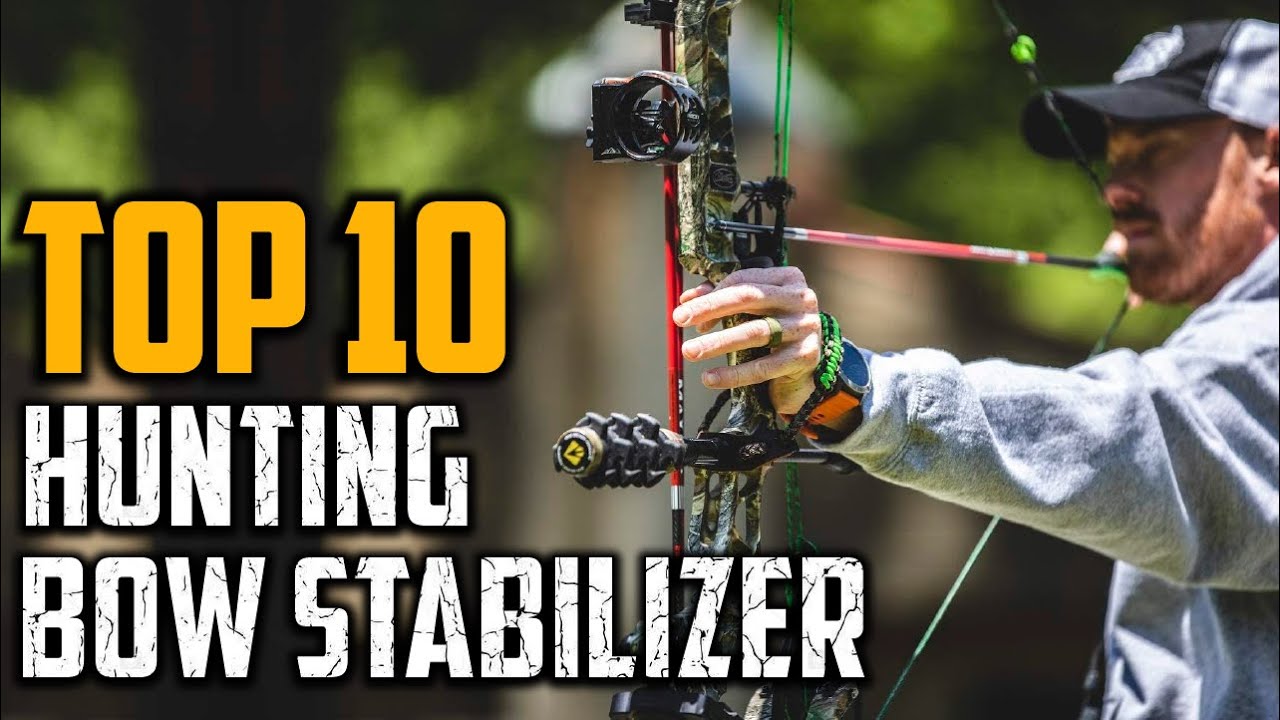 Top 10 Best Bow Stabilizer for Hunting In 2025