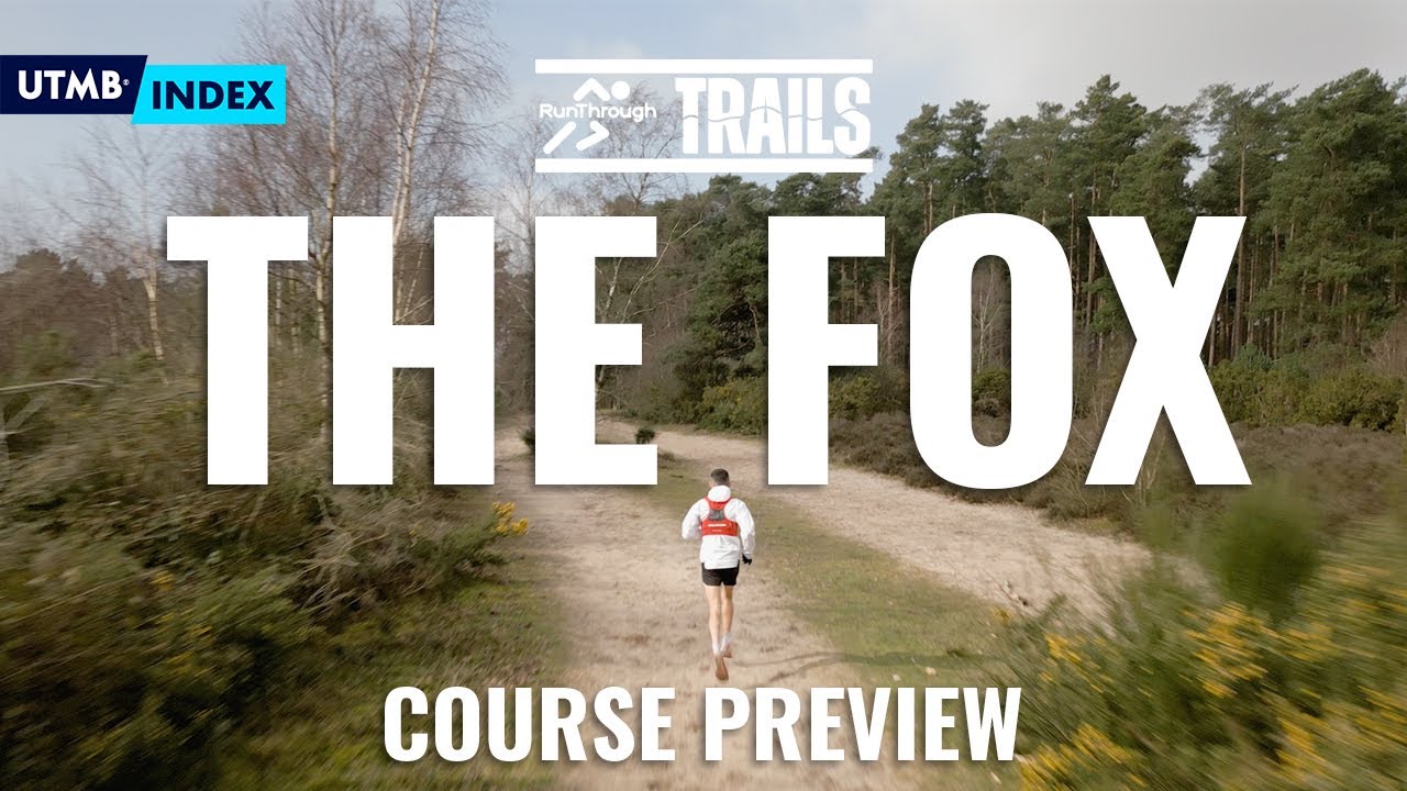 The Fox Ultra Trail Race Course Preview - RunThrough Trails