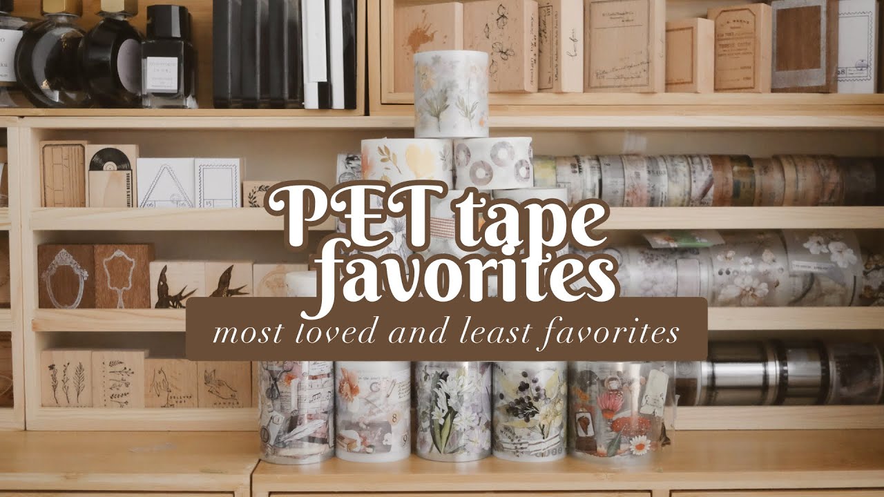 FAVORITE PET tapes; Chatting through my favorite and least favorite PET tapes