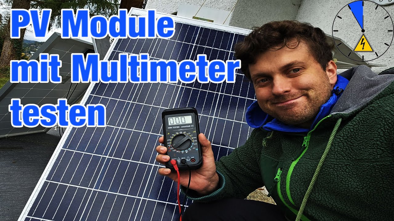 Gebrauchte PV Module mit Multimeter testen pr&uuml;fen
