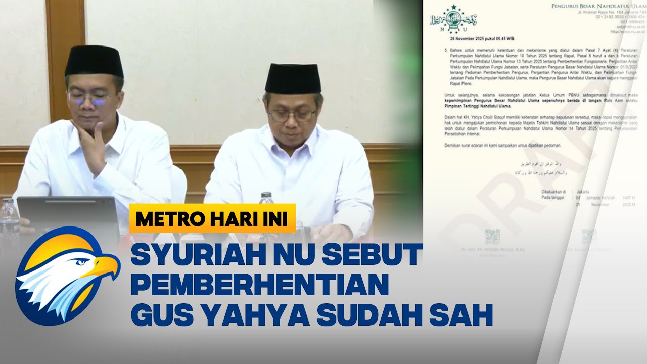 Pemberhentian Gus Yahya Sebagai Ketua Umum PBNU Dinyatakan Sah - [Metro Hari Ini]