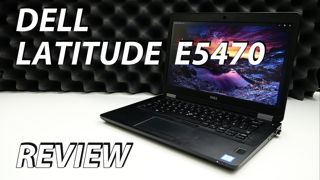 Dell Latitude E5470 Review - a worthy successor?