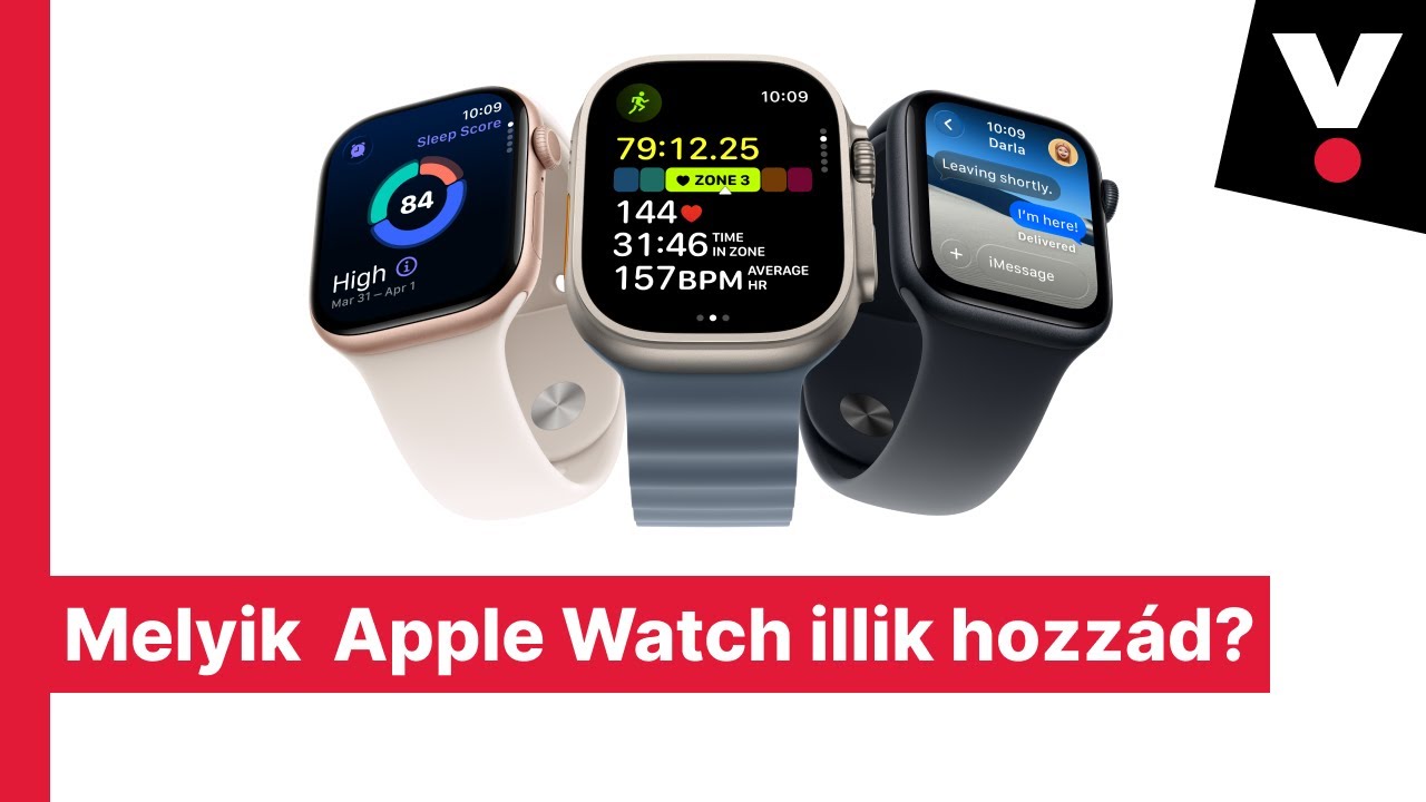 Melyik új Apple Watch modell illik hozzád?