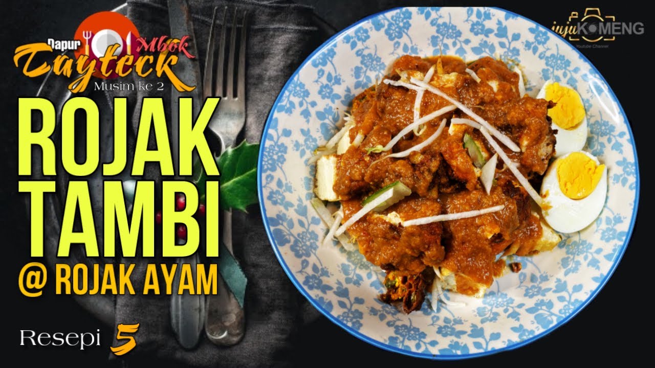 Rojak Tambi (Rojak Ayam) | Resepi Mbok Tayteck Ep5 Musim ke-2