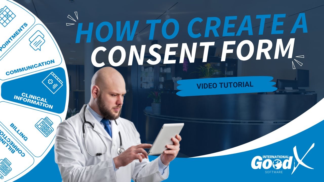 GoodX Web Tutorial - How to Create a Consent Form