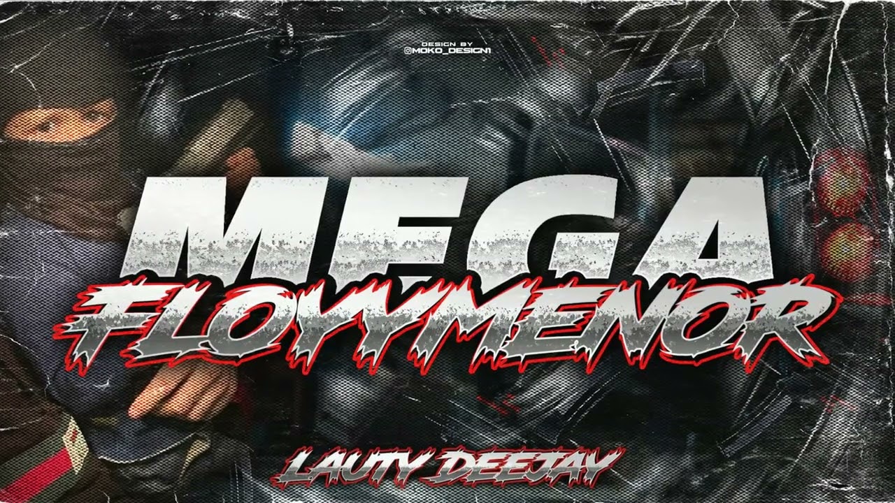 MEGA FLOYYMENOR 🥷 - Lauty Deejay