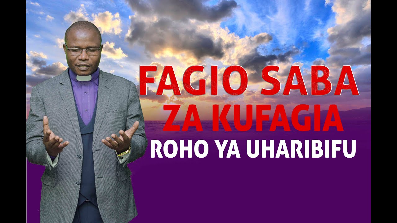 FAGIO SABA ZA KUFANGIA ROHO ZA UHARIBIFU  FJ KATUNZI