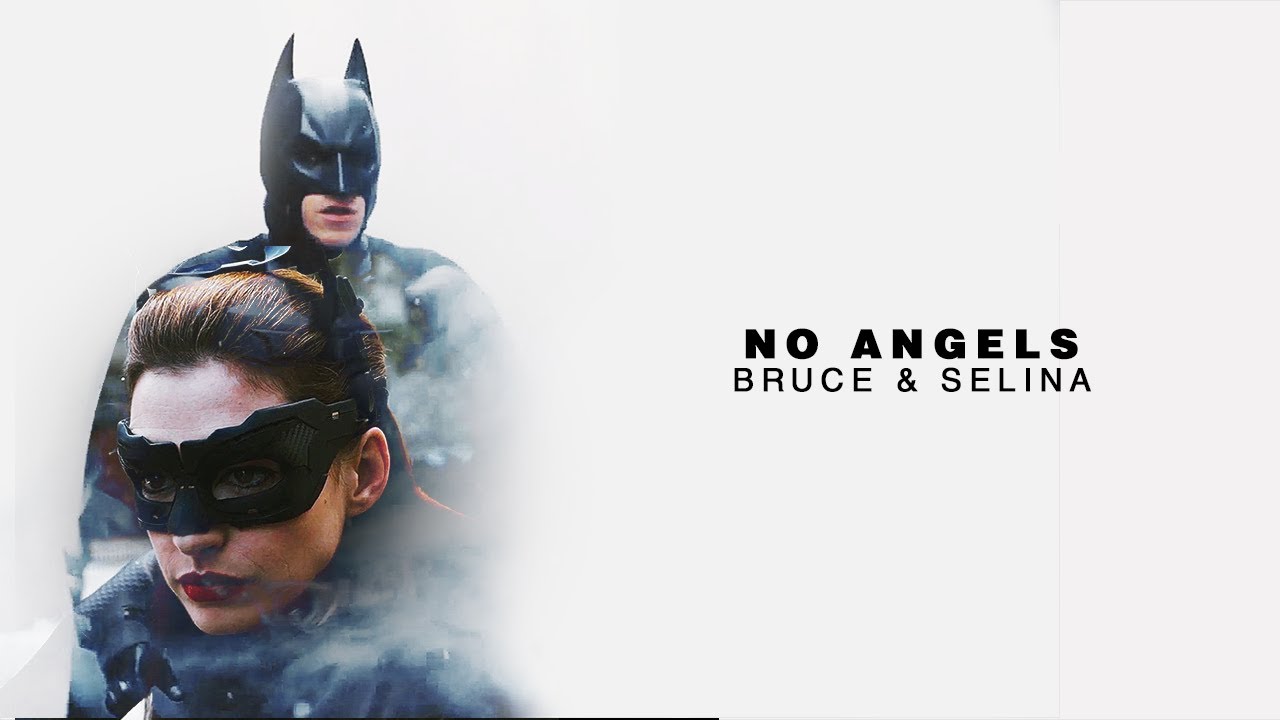 Bruce & Selina | No Angels