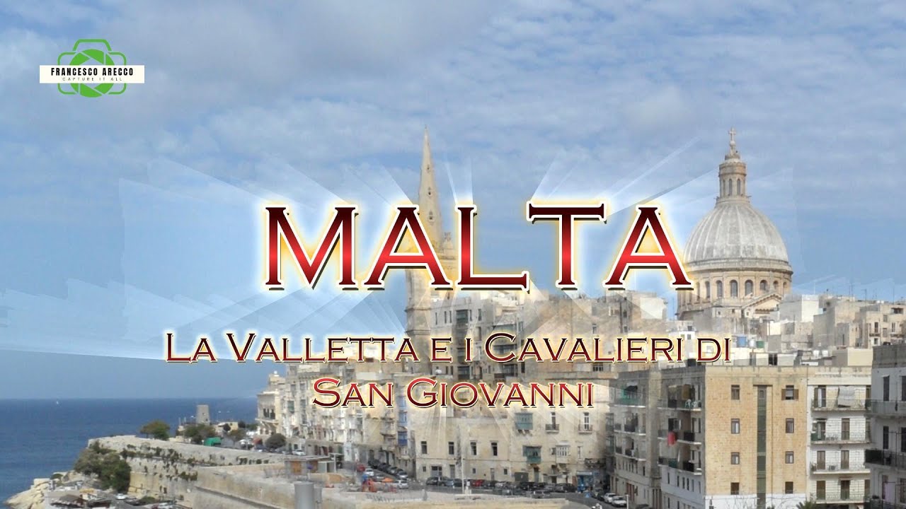 Malta - La Valletta e i Cavalieri di San Giovanni - (Sub Eng)