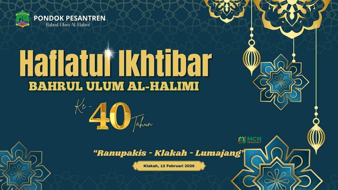 🔴 (LIVE) HAFLATUL IKHTIBAR PONDOK PESANTREN BAHRUL ULUM AL - HALIMI | RANUPAKIS - KLAKAH - LUMAJANG