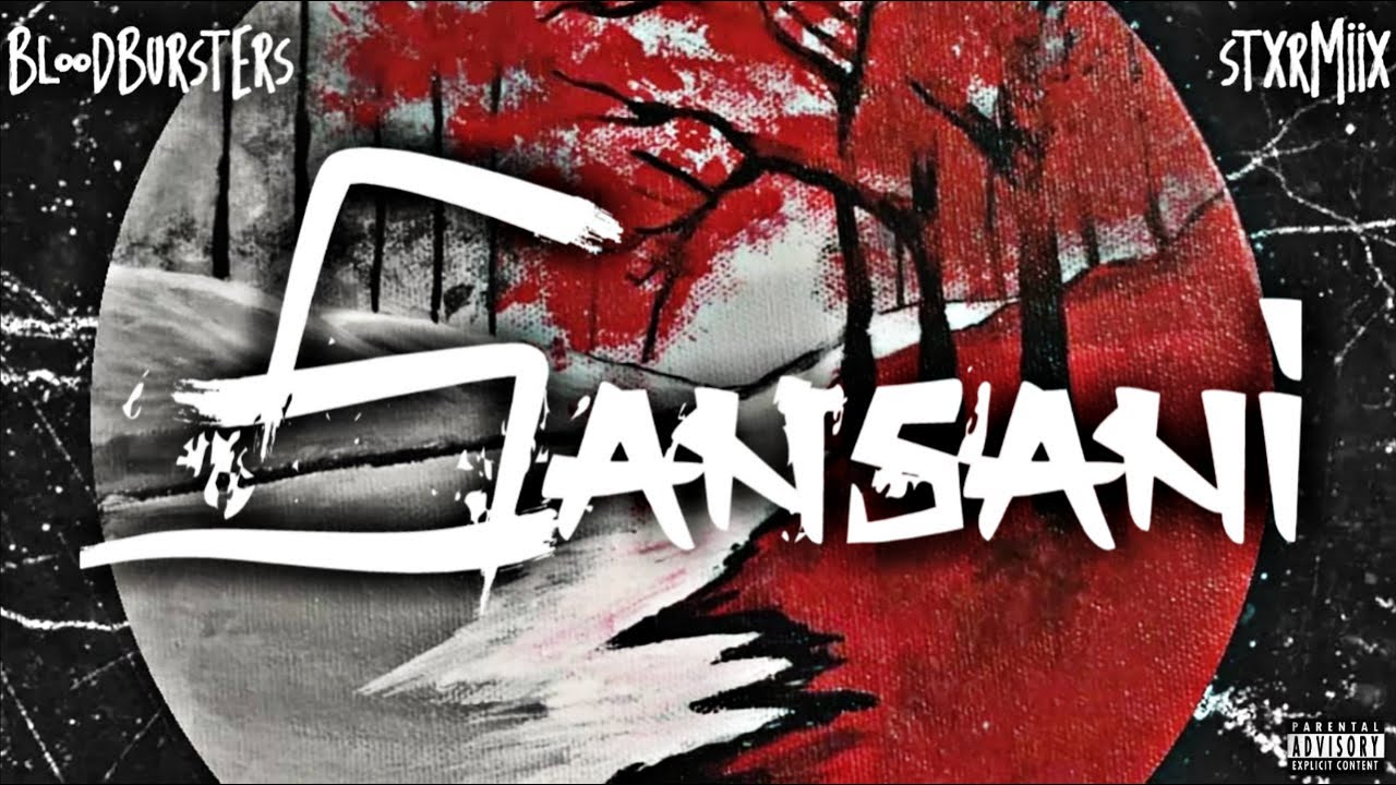 Sansani - BLOODBURSTERS (Prod. By STXRMIIX) | The New Journey | &bull;AMV&bull;