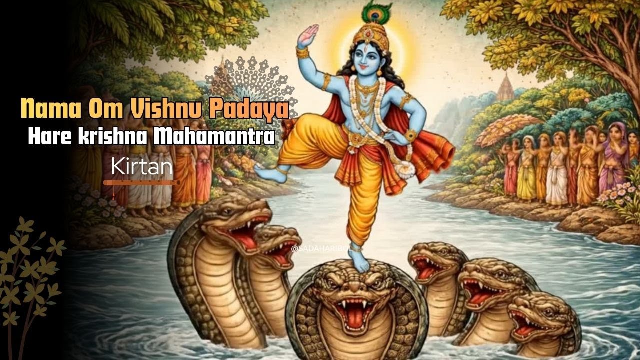 Nama Om Vishnu Padaya -- Hare Krishna Mahamantra Song