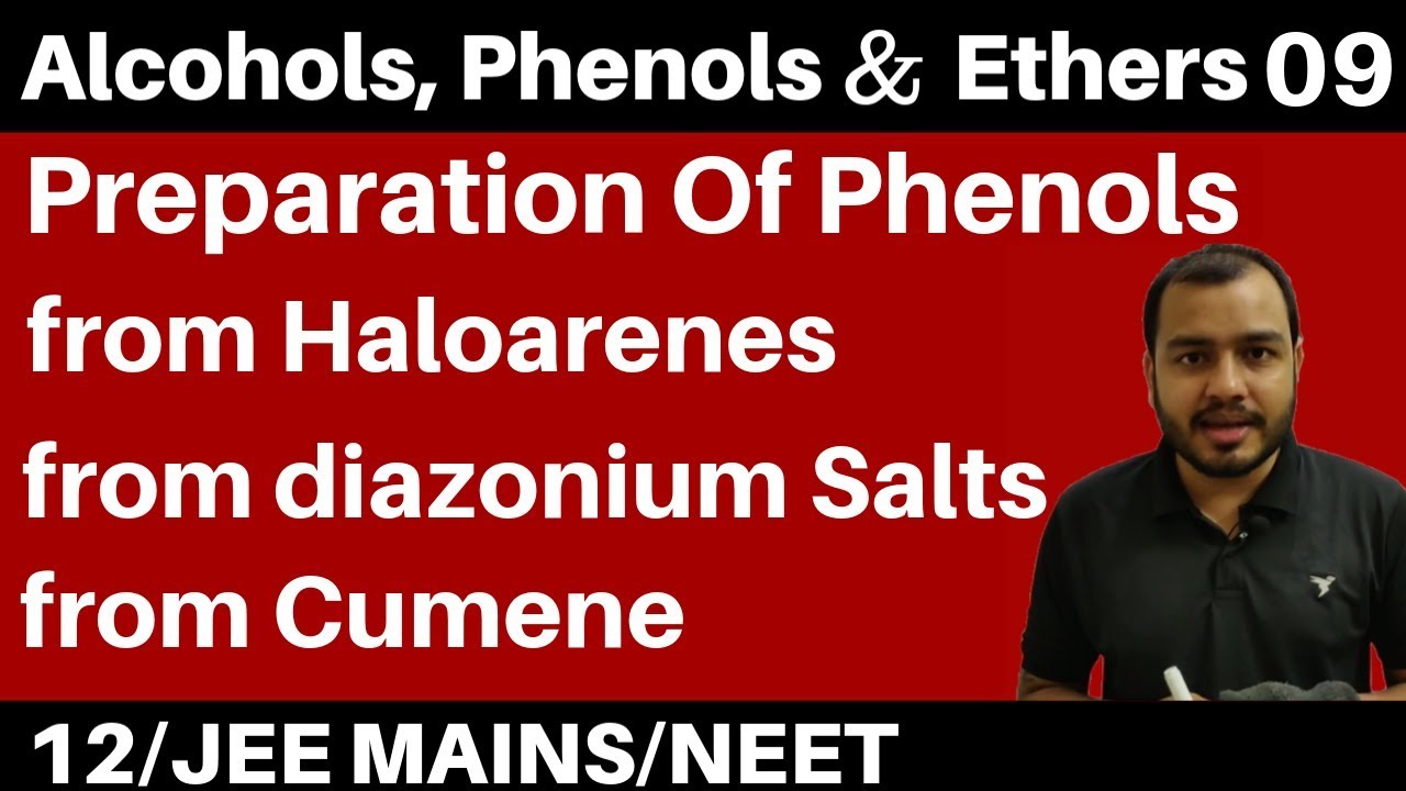 Alcohols , Phenols n Ethers 09 II Preparation Of Phenols  - All Methods in One Video JEE/NEET