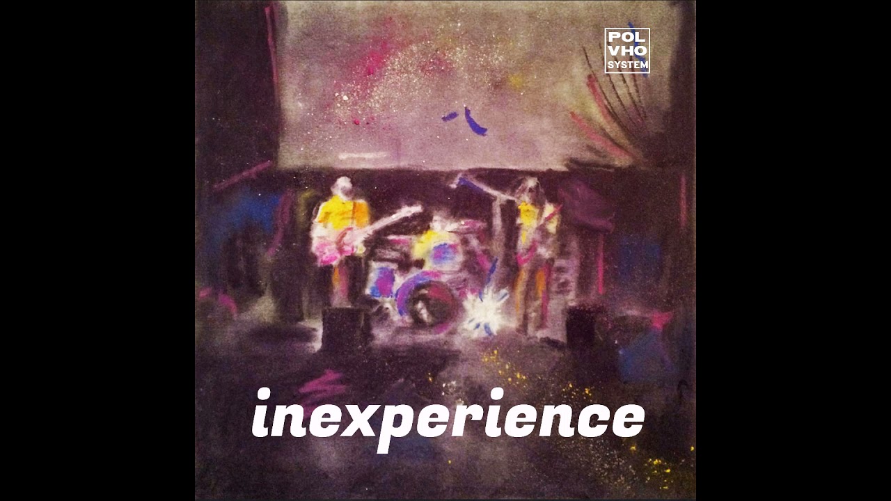 Inexperience (Full Album) (La Plata, 2000)