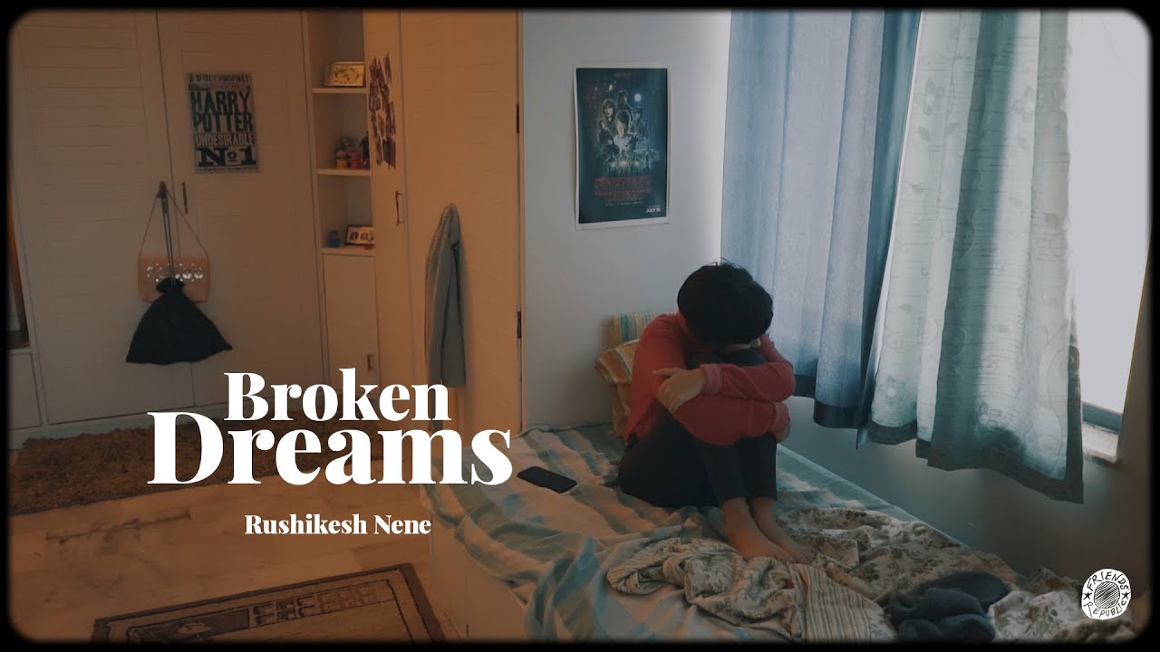 Broken Dreams - Rushikesh Nene