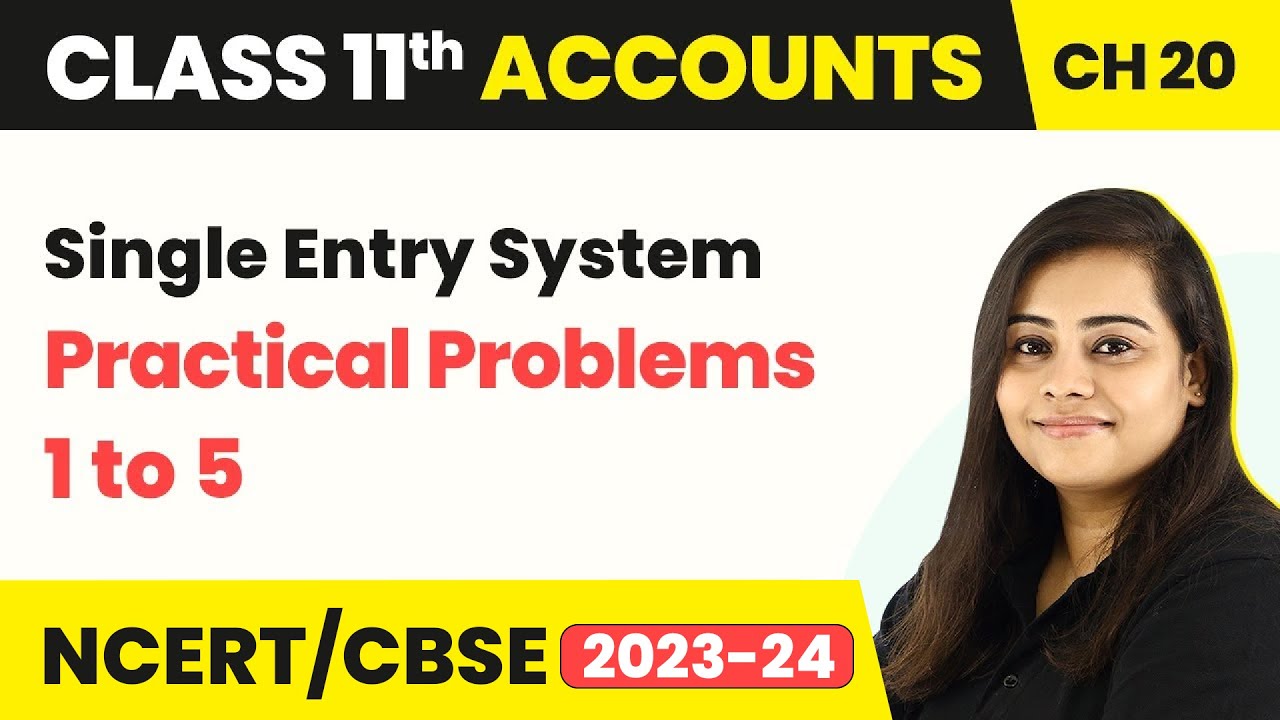 Single Entry System - Practical Problems 1 to 5 | Class 11 Accounts 2022-23